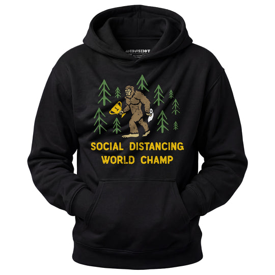 Bigfoot Social Distancing World Champ - Unisex Hoodie