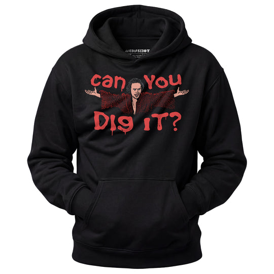 Can You Dig It? - Unisex Hoodie