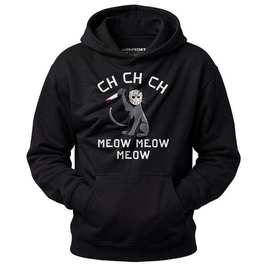 Ch Ch Ch Meow Meow Meow - Unisex Hoodie