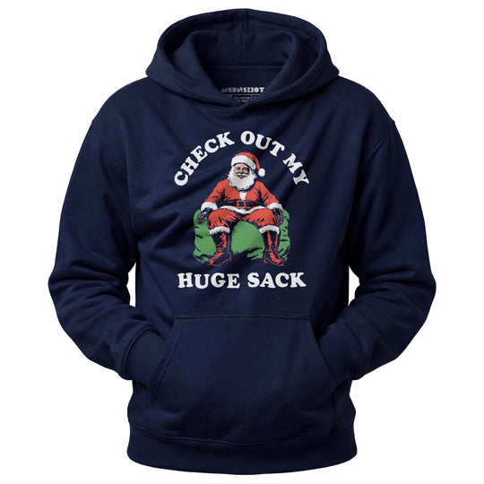 Check Out My Huge Sack - Unisex Hoodie