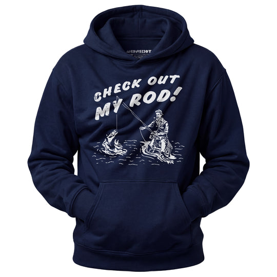 Check Out My Rod - Unisex Hoodie