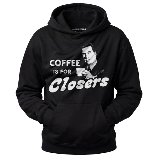 Coffee is For Closers - Unisex Hoodie