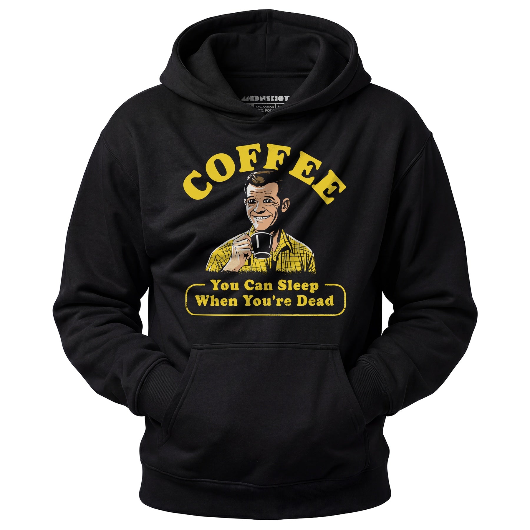 Coffee - You Can Sleep When You're Dead - Unisex Hoodie