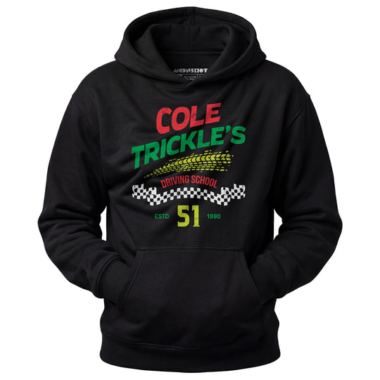 Cole Trickle's Driving School - Unisex Hoodie
