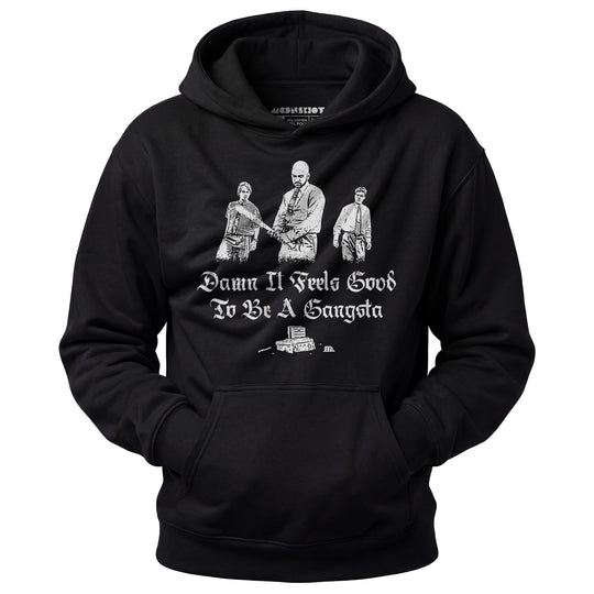 Damn it Feels Good to Be a Gangsta - Office Space - Unisex Hoodie