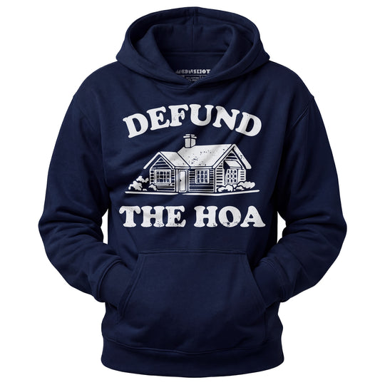 Defund the HOA - Unisex Hoodie