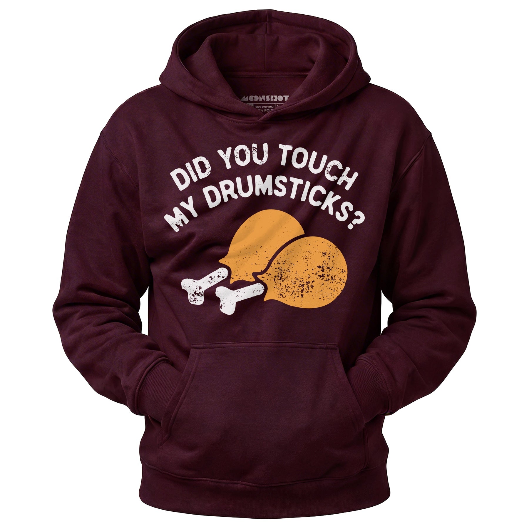 Did You Touch My Drumsticks? - Unisex Hoodie