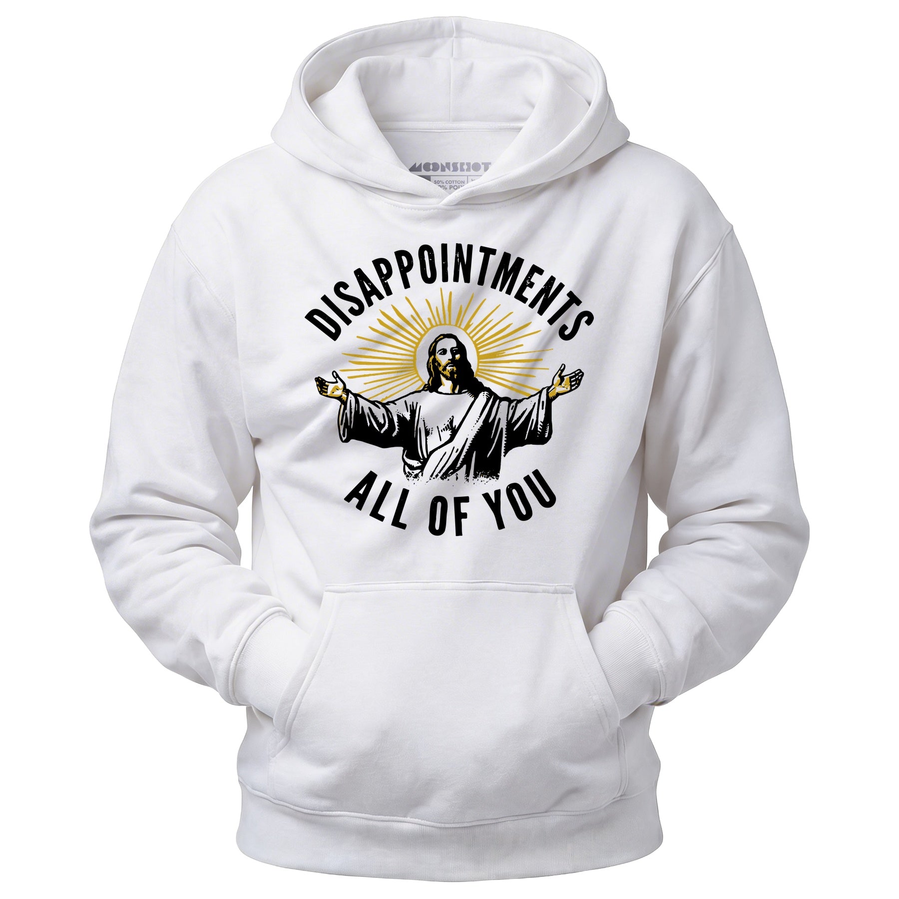 Disappointments All of You - Unisex Hoodie