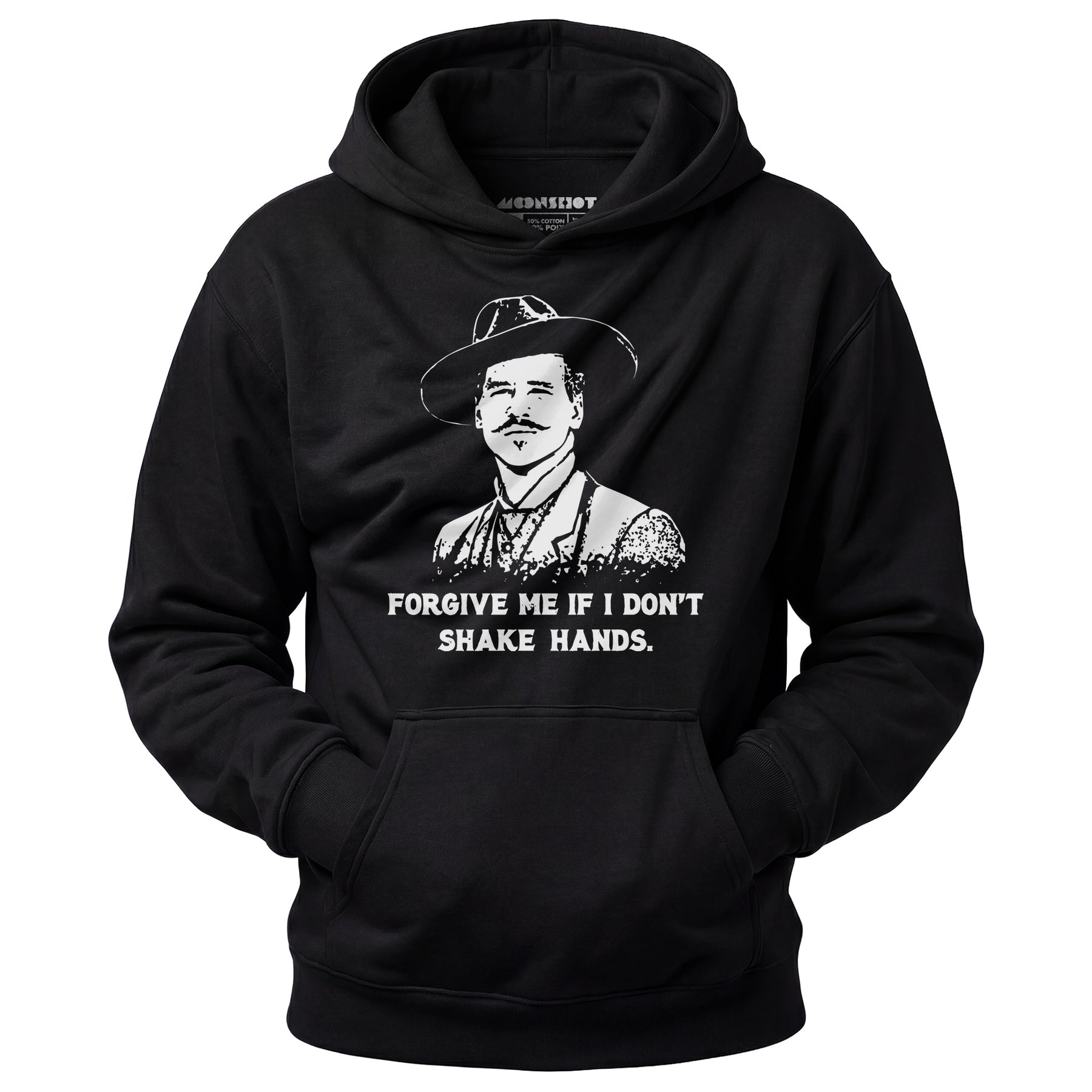 Doc Holliday - Forgive Me if I Don't Shake Hands - Unisex Hoodie