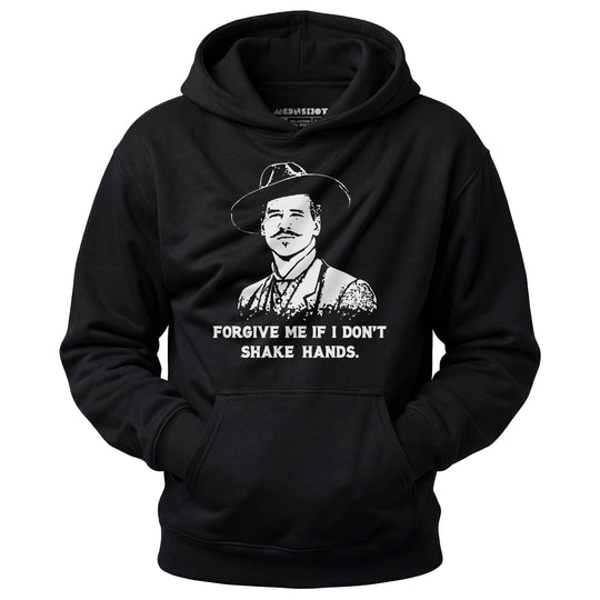 Doc Holliday - Forgive Me if I Don't Shake Hands - Unisex Hoodie