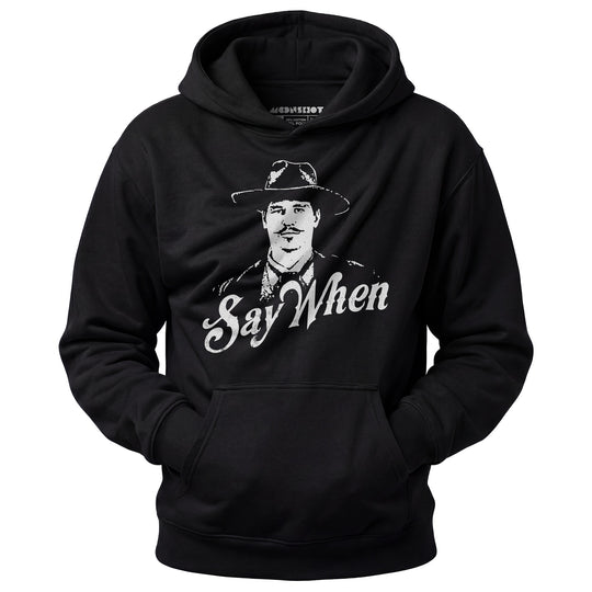 Doc Holliday - Say When - Unisex Hoodie