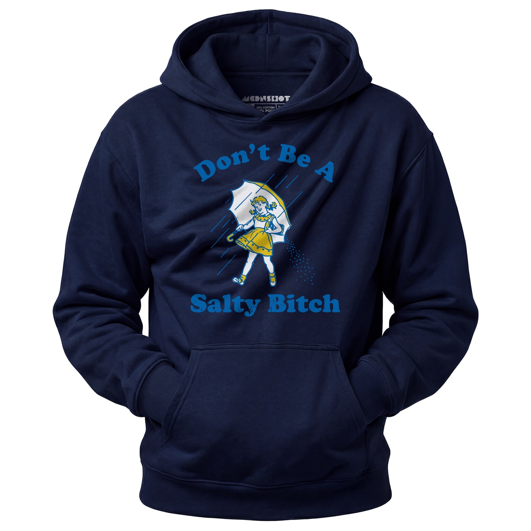 Don't Be a Salty Bitch - Unisex Hoodie