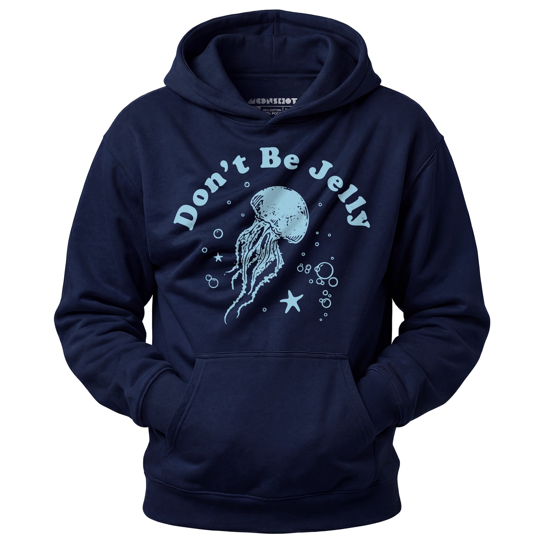 Don't Be Jelly - Unisex Hoodie