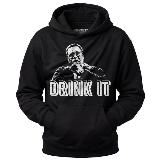 Drink It! - Unisex Hoodie