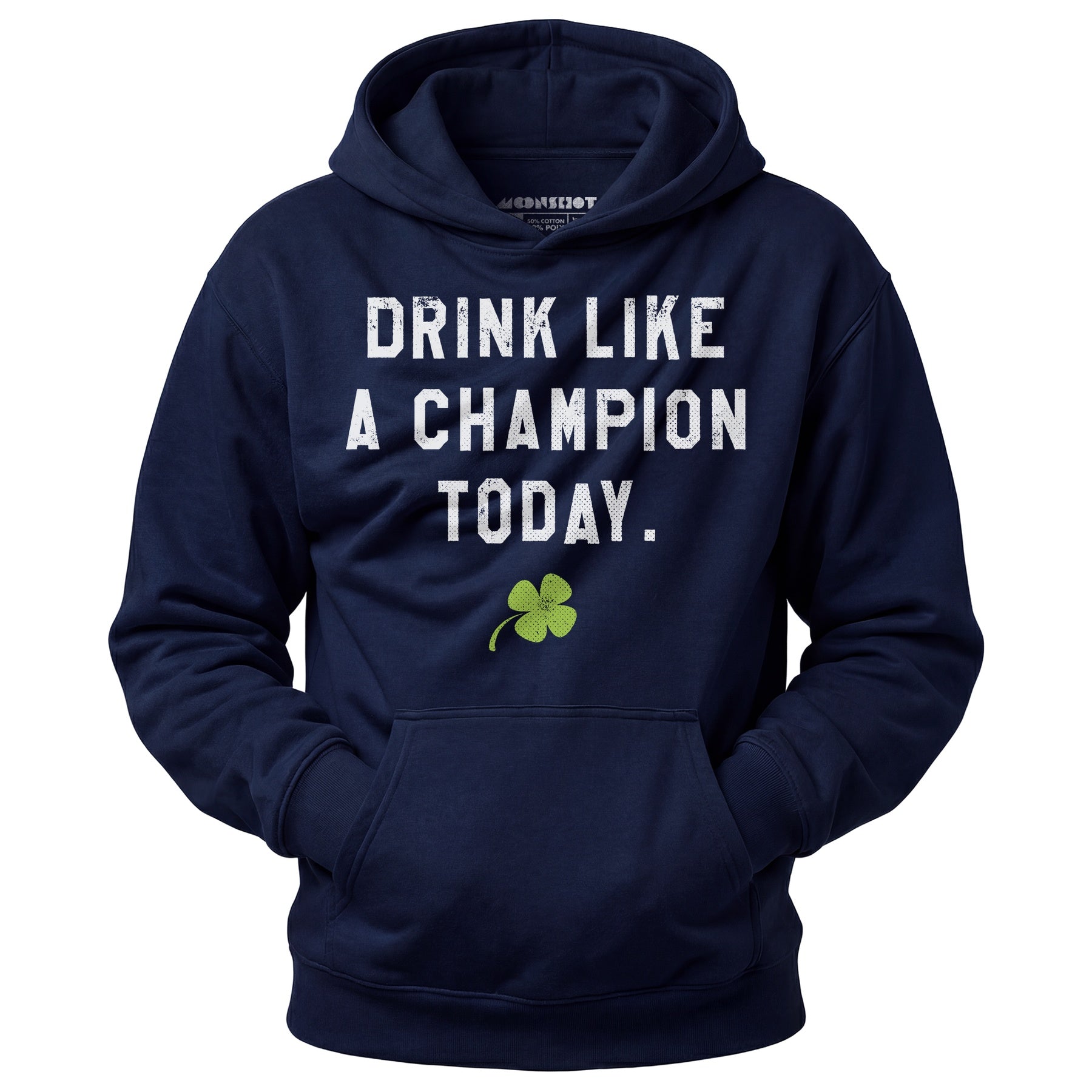 Drink Like a Champion Today - Unisex Hoodie