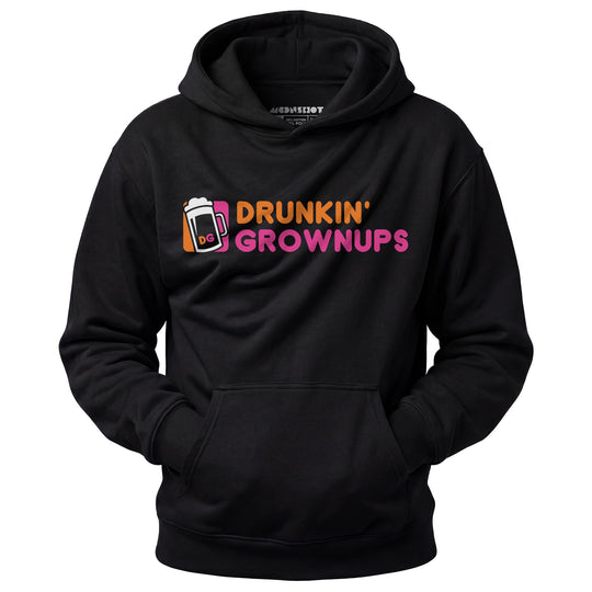 Drunkin' Grownups - Unisex Hoodie