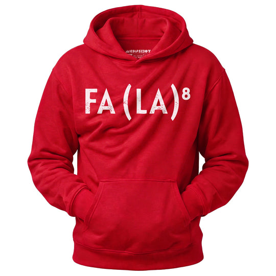 Fa La to the 8th - Unisex Hoodie