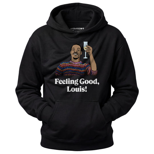 Feeling Good, Louis! - Unisex Hoodie