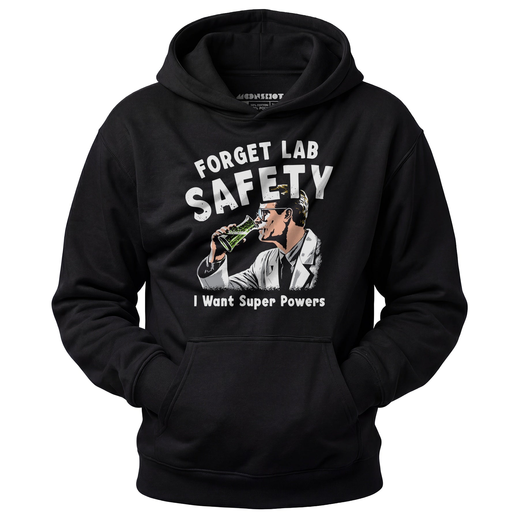 Forget Lab Safety - Unisex Hoodie