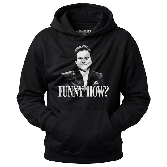 Funny How? - Unisex Hoodie