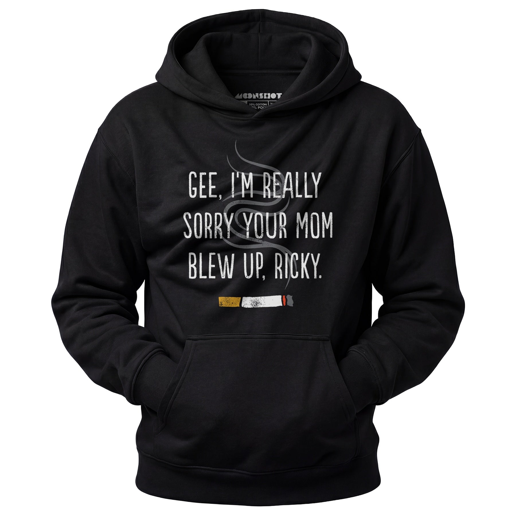 Gee, I'm Really Sorry Your Mom Blew Up, Ricky - Unisex Hoodie
