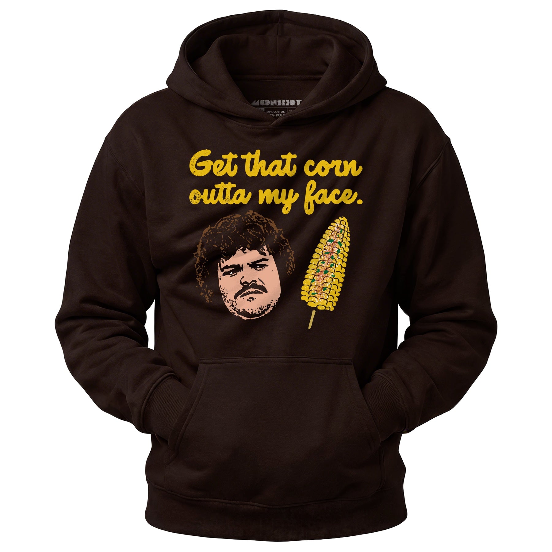 Get That Corn Outta My Face - Unisex Hoodie