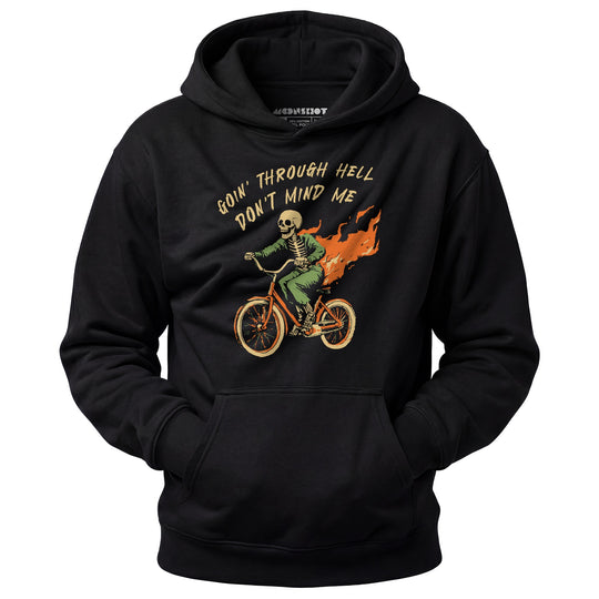 Goin' Through Hell - Unisex Hoodie