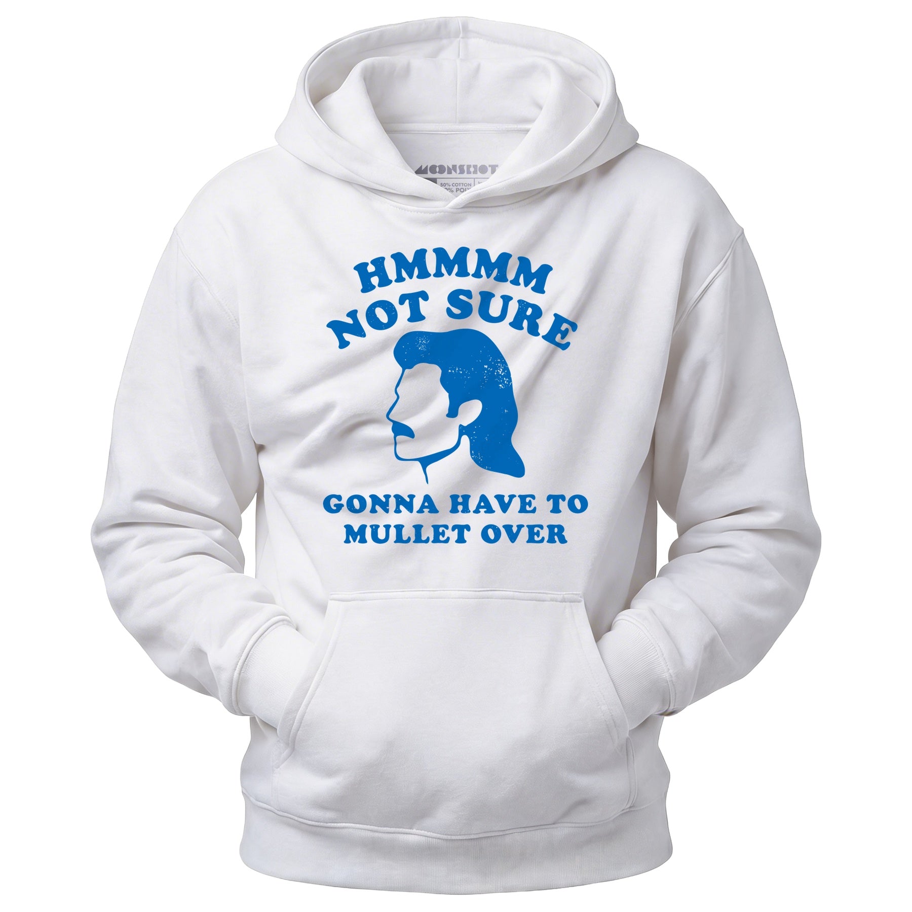Gonna Have to Mullet Over - Unisex Hoodie