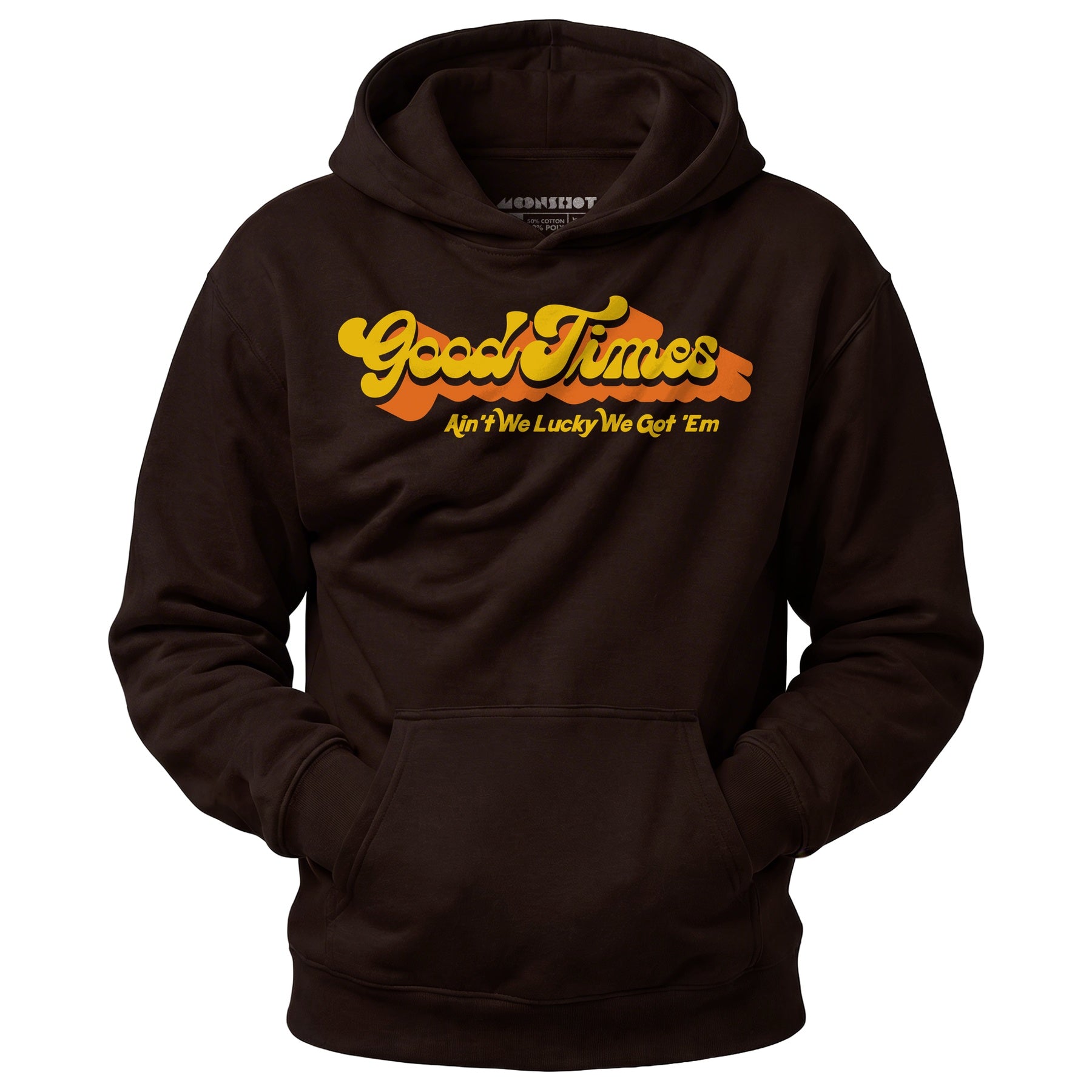 Good Times - Ain't We Lucky We Got 'Em - Unisex Hoodie