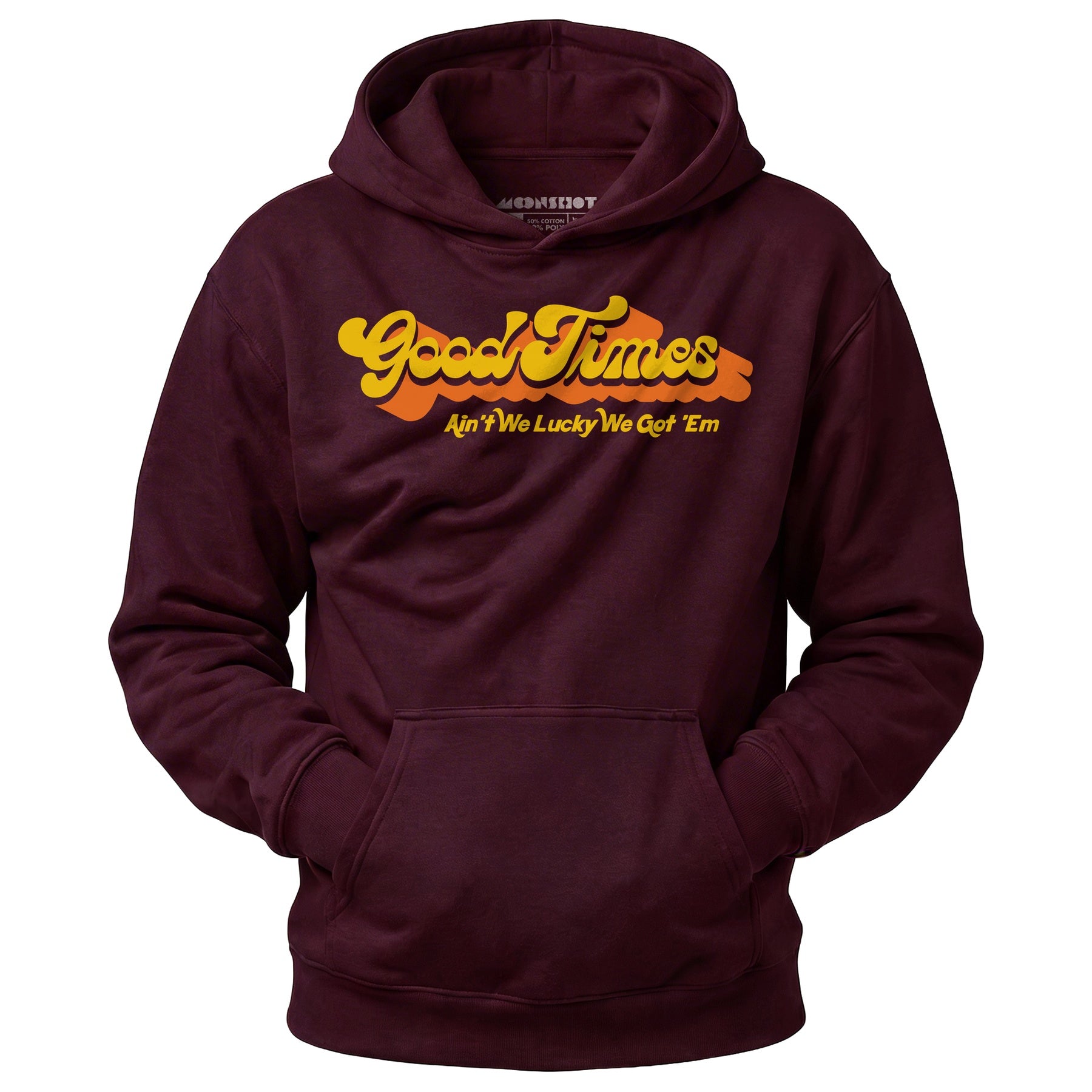 Good Times - Ain't We Lucky We Got 'Em - Unisex Hoodie
