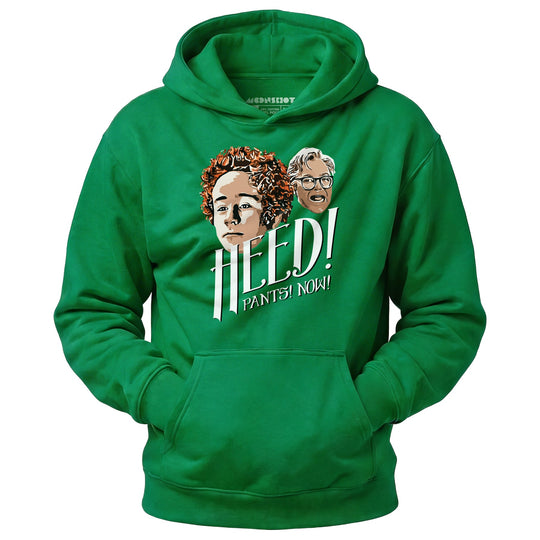 Heed! Pants! Now! - Unisex Hoodie