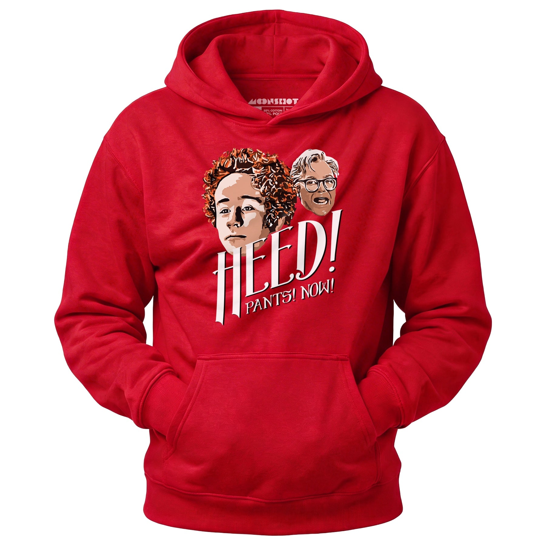 Heed! Pants! Now! - Unisex Hoodie