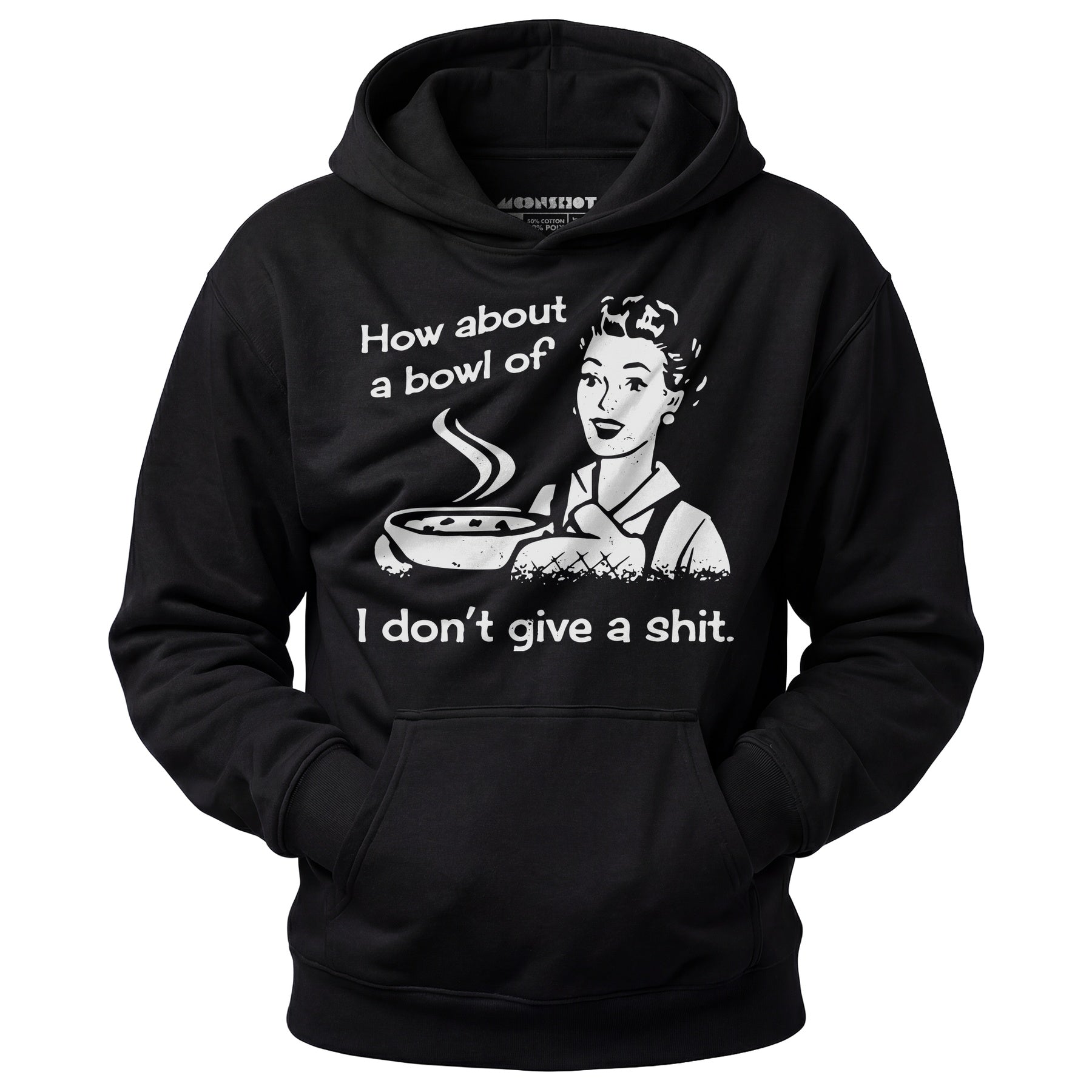 How About a Bowl of I Don't Give a Shit? - Unisex Hoodie