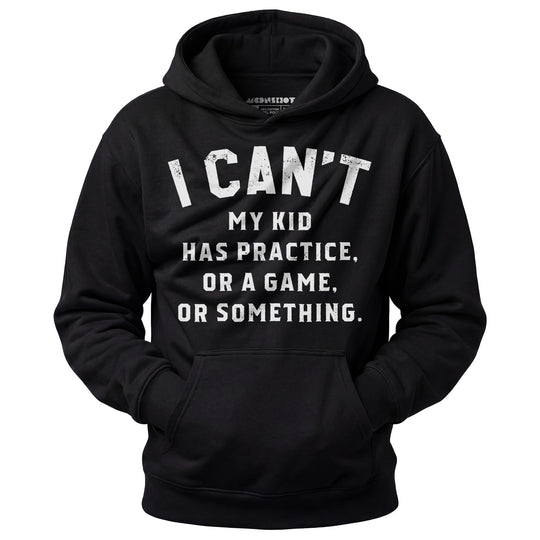 I Can't - Unisex Hoodie