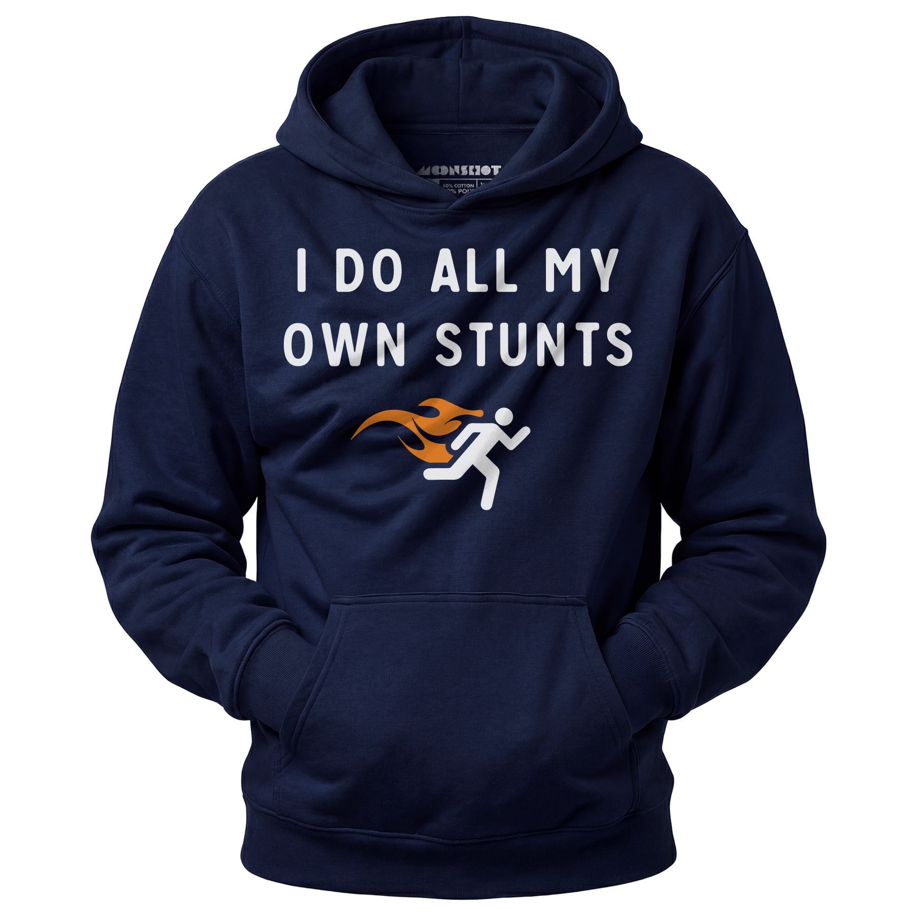 I Do All My Own Stunts - Unisex Hoodie