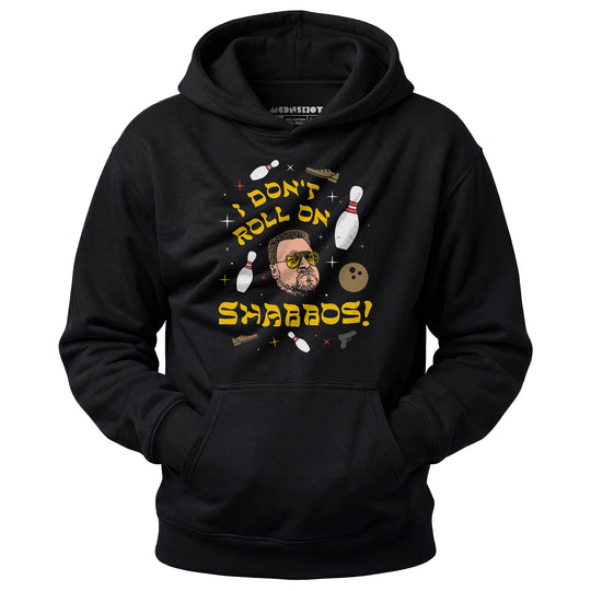 I Don't Roll on Shabbos - Unisex Hoodie