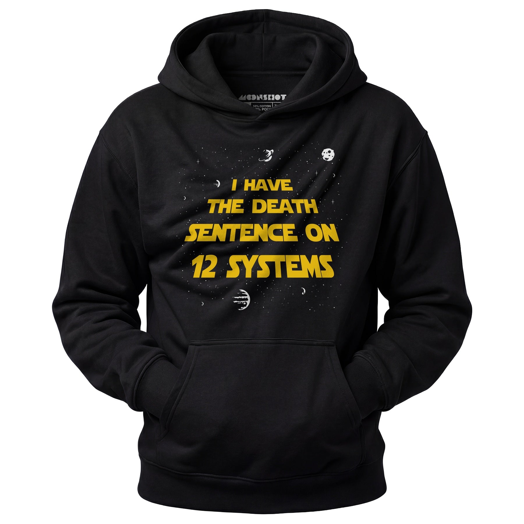 I Have the Death Sentence on 12 Systems v2 - Unisex Hoodie