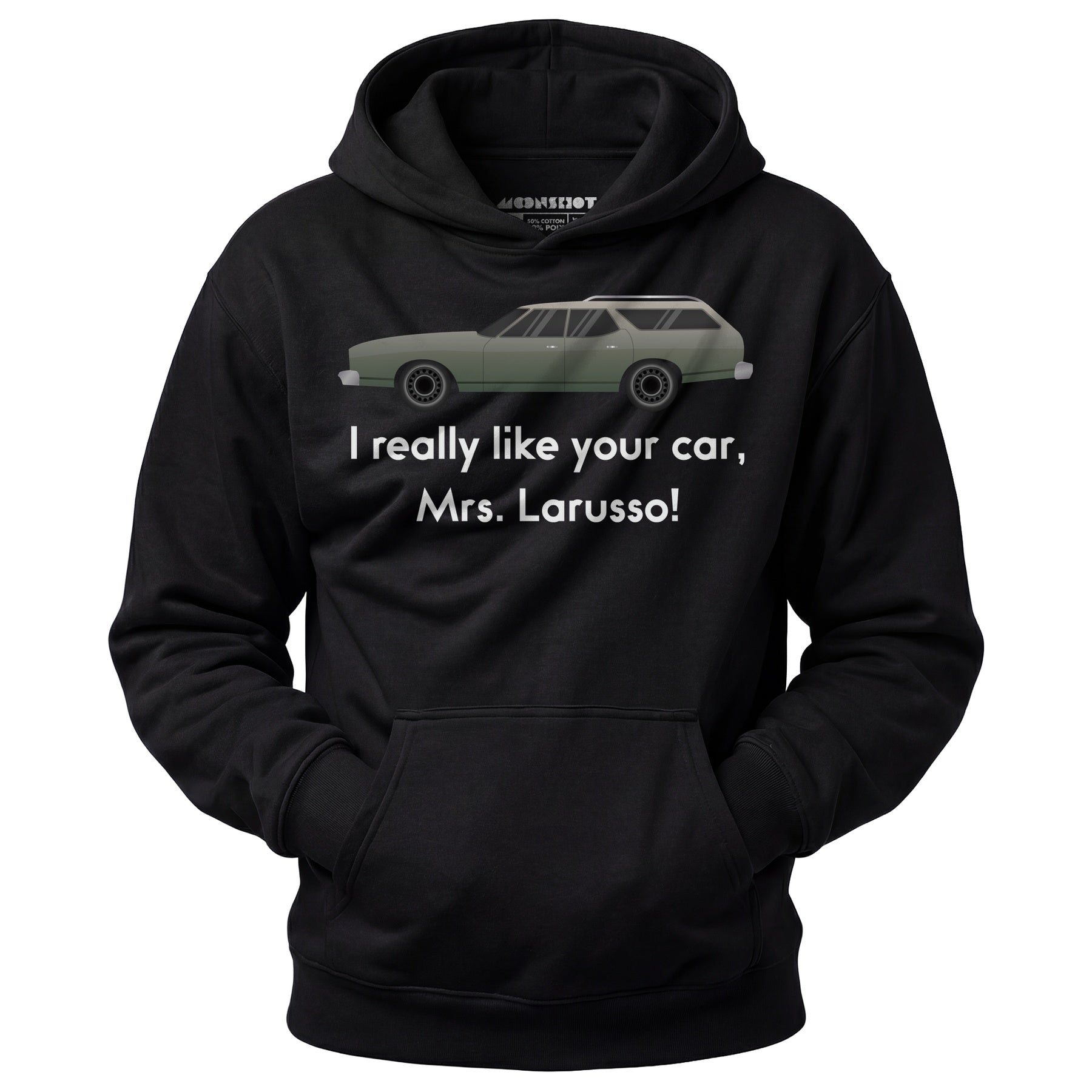 I Really Like Your Car Mrs. Larusso - Unisex Hoodie