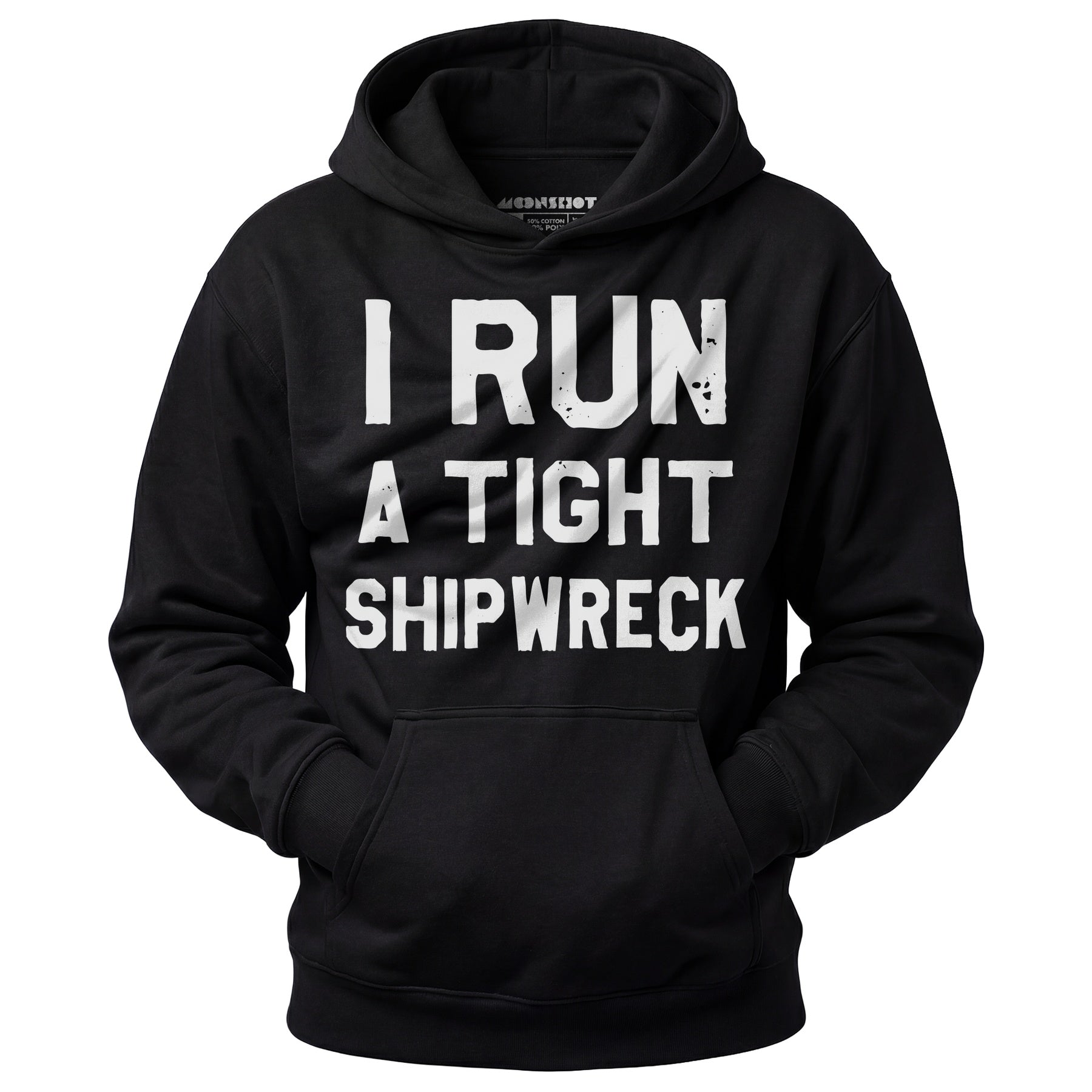 I Run a Tight Shipwreck - Unisex Hoodie