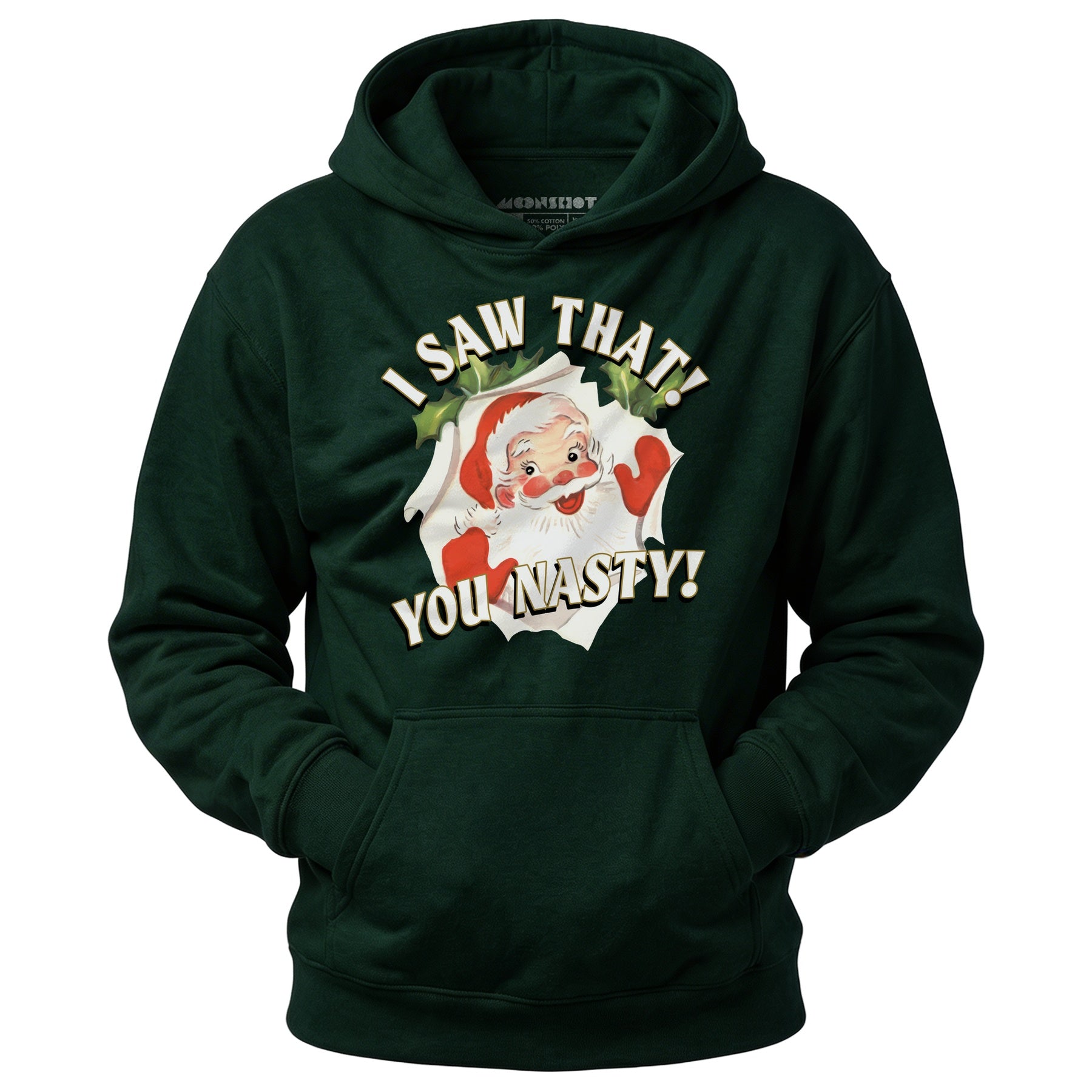 I Saw That You Nasty - Unisex Hoodie