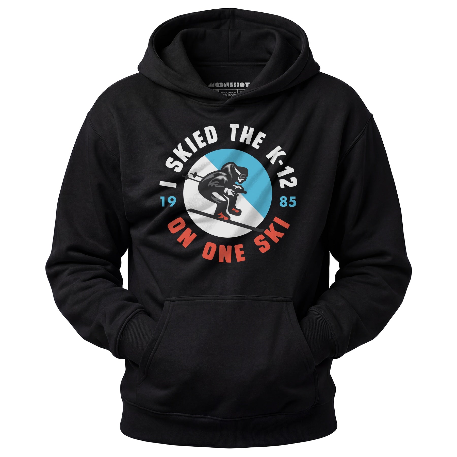 I Skied the K-12 on One Ski - Unisex Hoodie