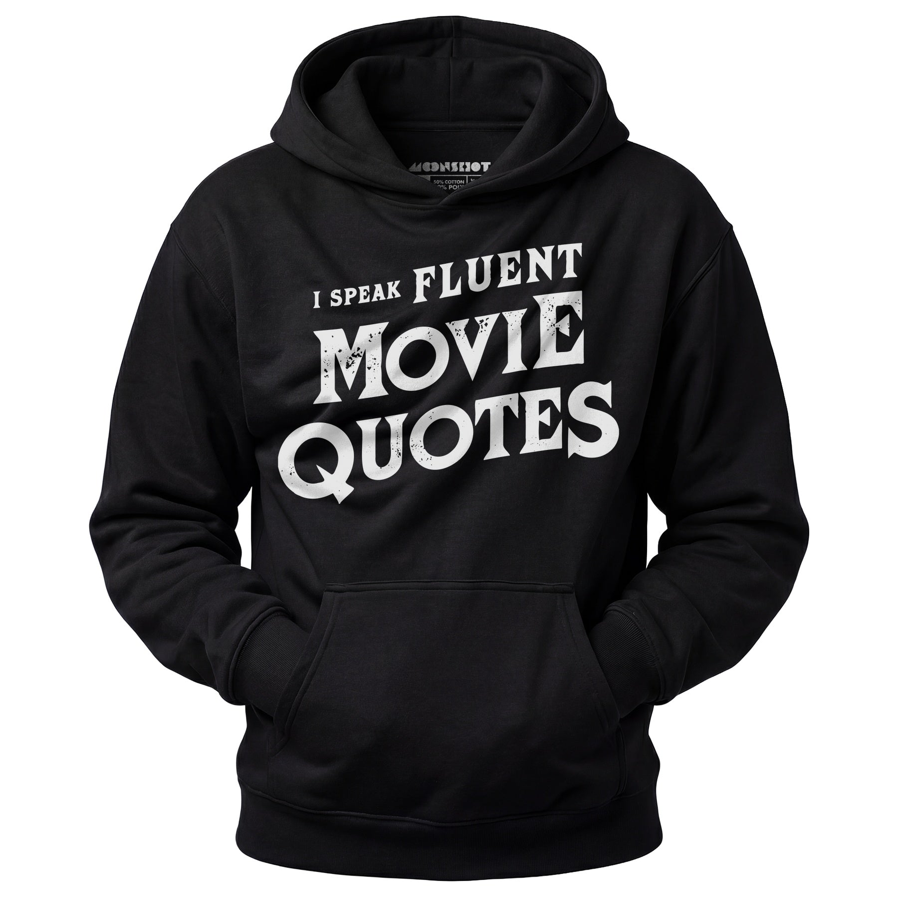 I Speak Fluent Movie Quotes - Unisex Hoodie