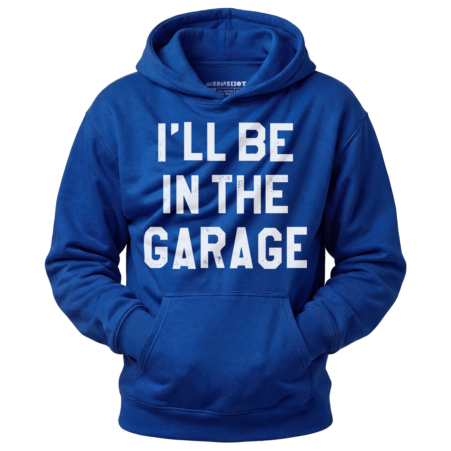 I'll Be in The Garage - Unisex Hoodie