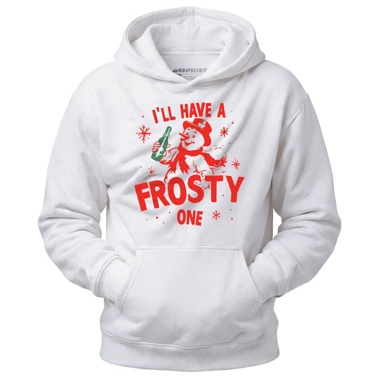 I'll Have a Frosty One - Unisex Hoodie