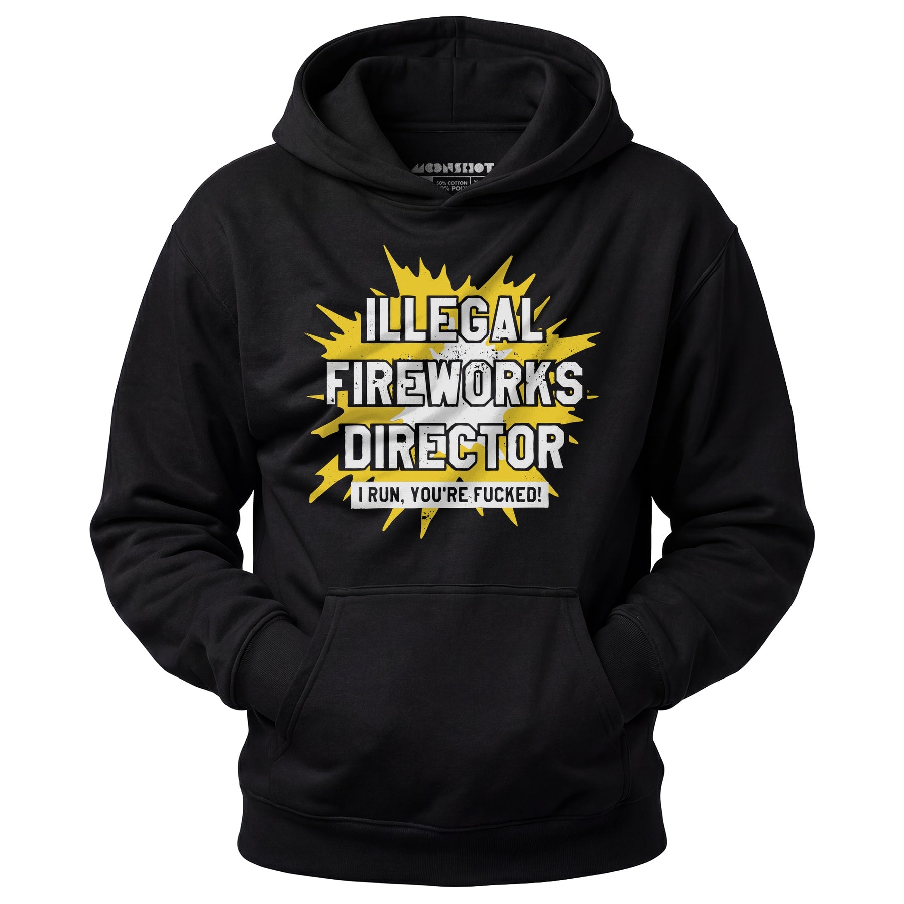 Illegal Fireworks Director - Unisex Hoodie