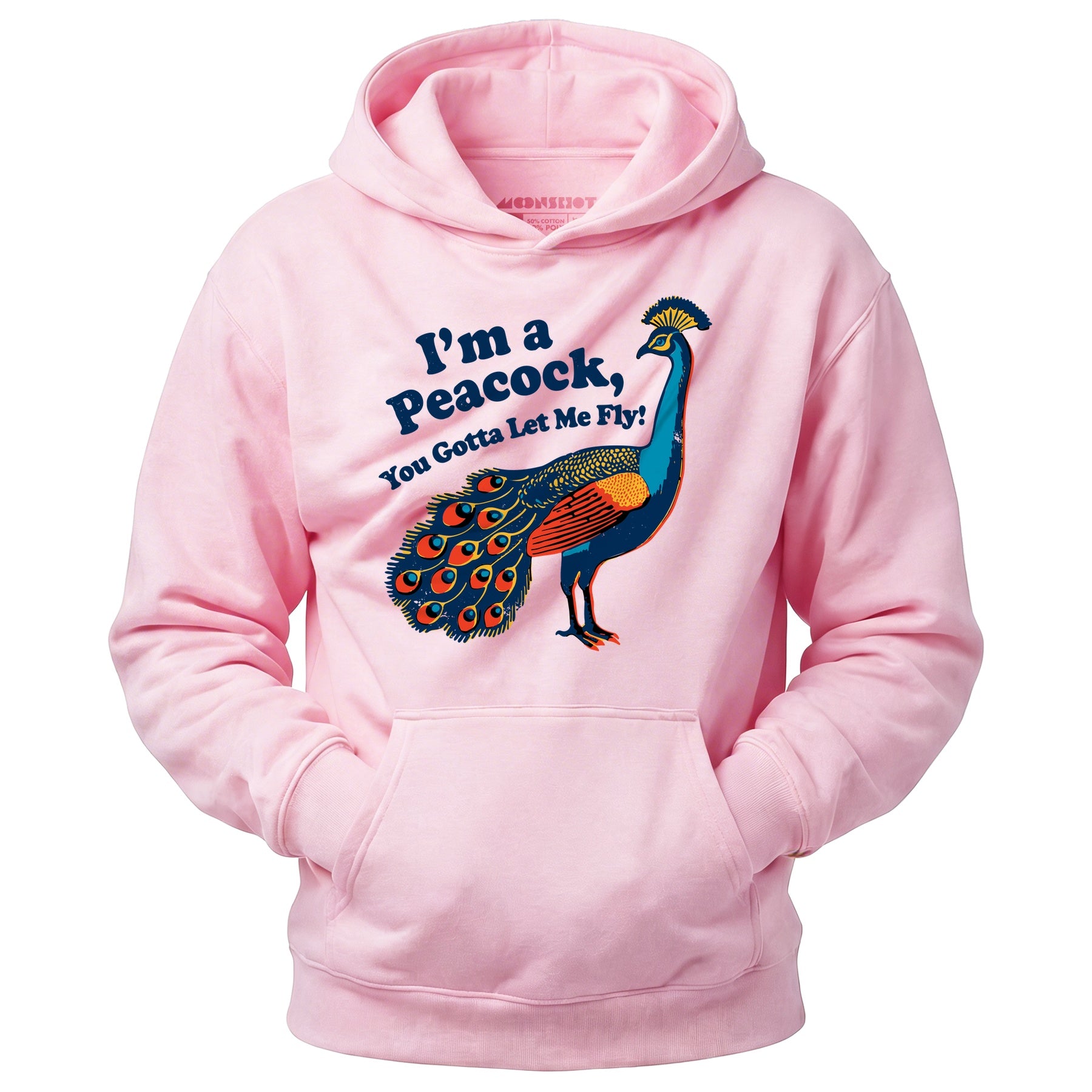 I'm a Peacock You Gotta Let Me Fly - Unisex Hoodie