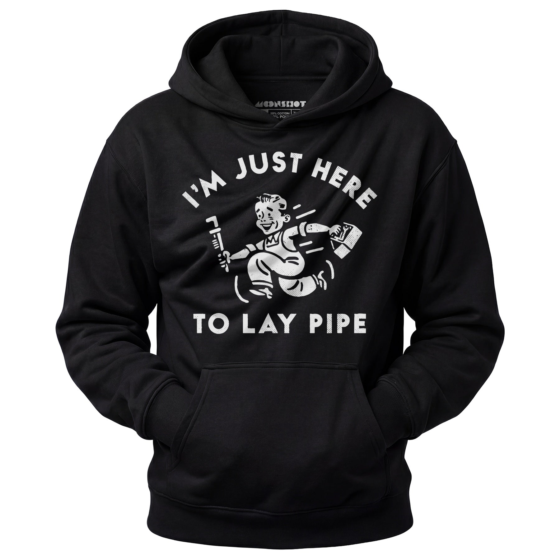 I'm Just Here to Lay Pipe - Unisex Hoodie