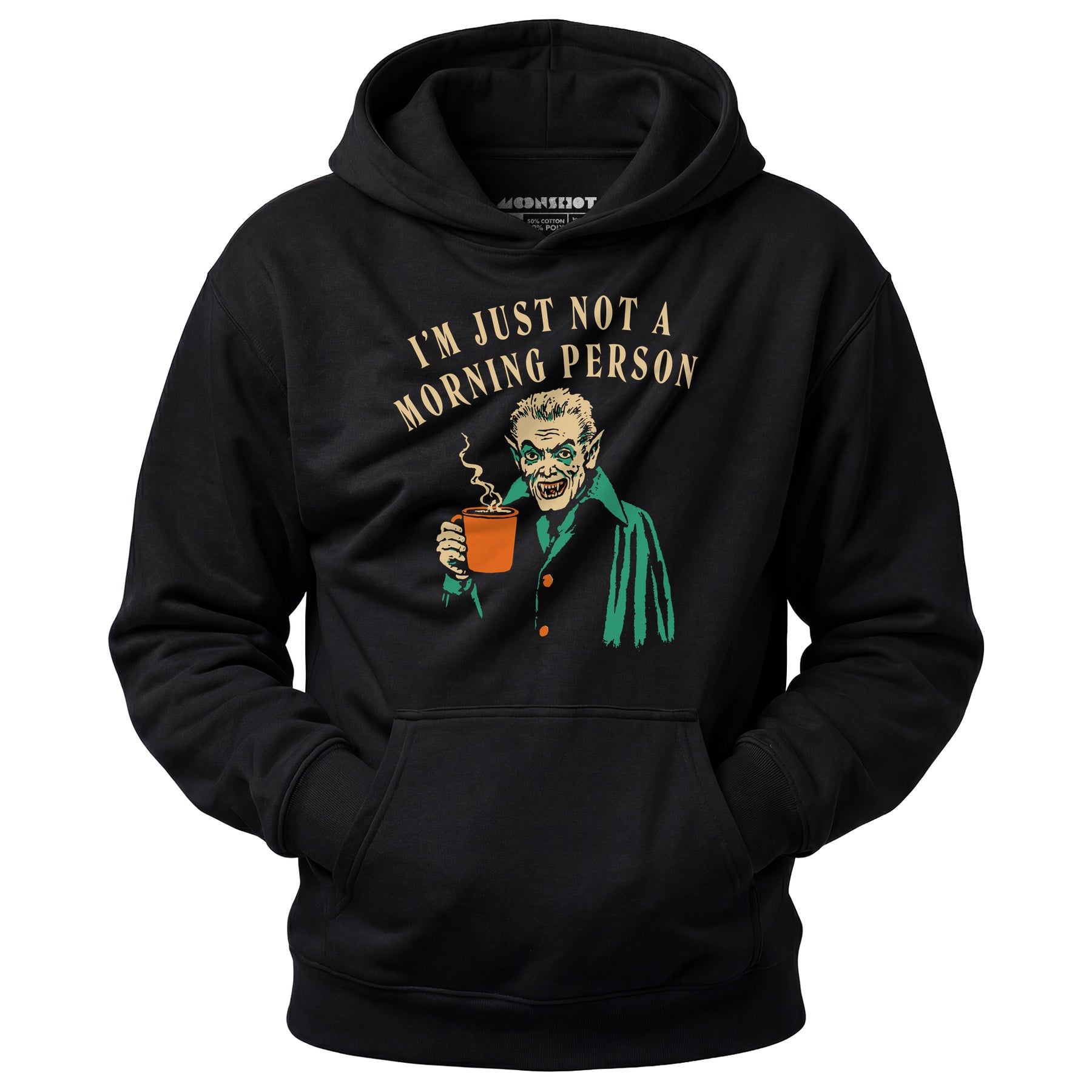 I'm Just Not a Morning Person - Unisex Hoodie