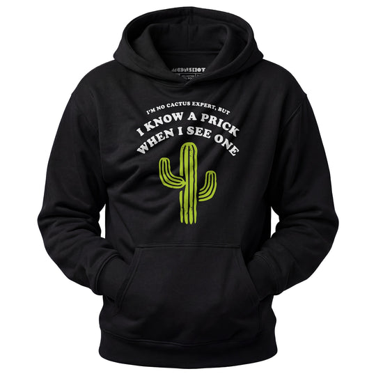 I'm No Cactus Expert - Unisex Hoodie
