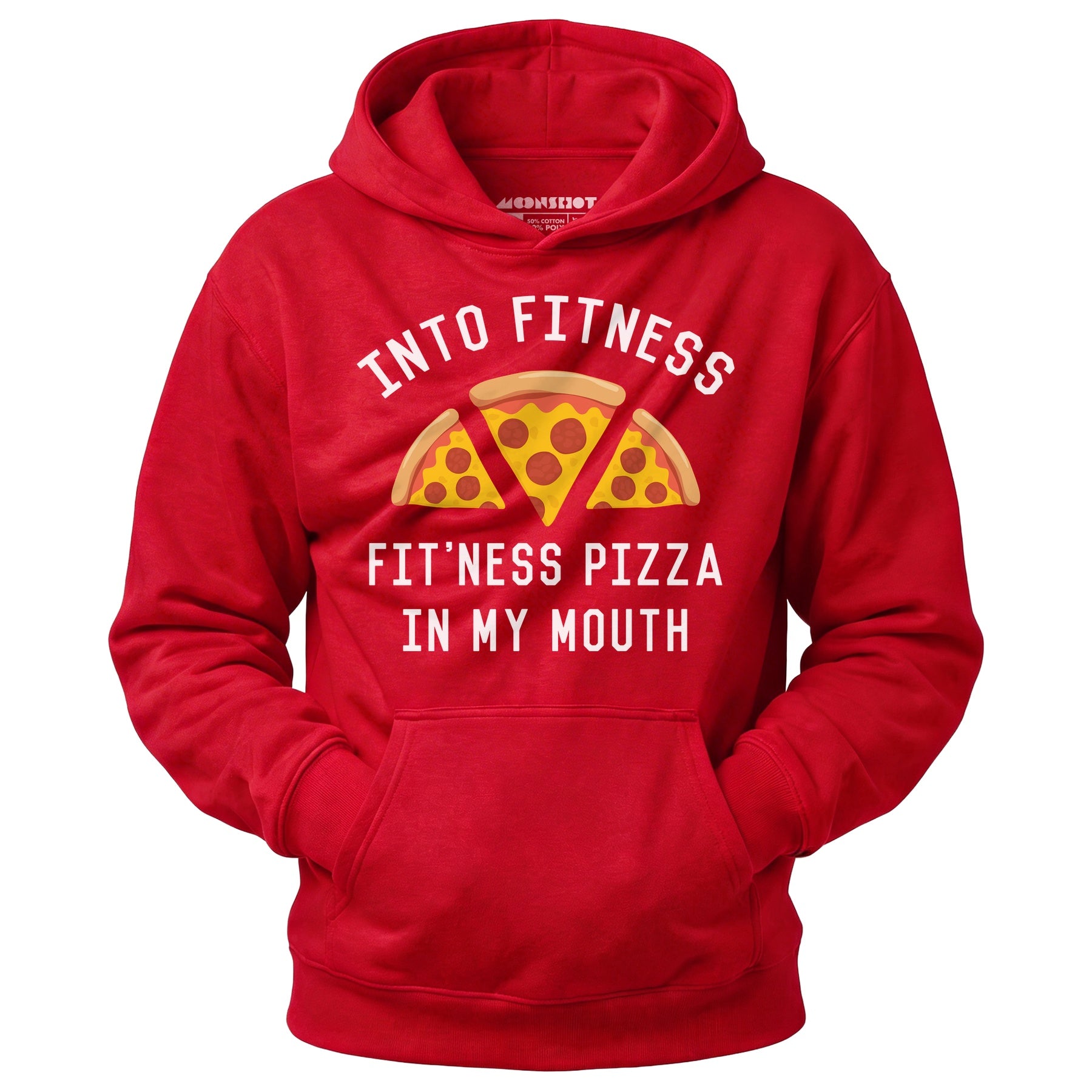Into Fitness, Fitness Pizza in My Mouth - Unisex Hoodie